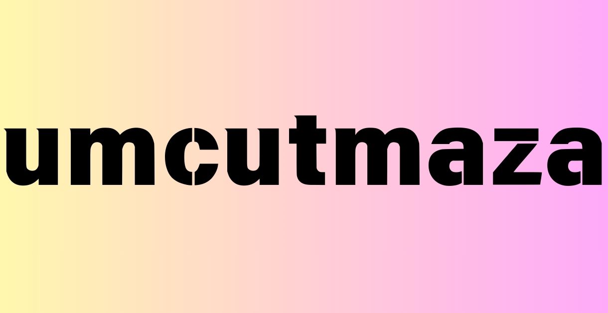 umcutmaza