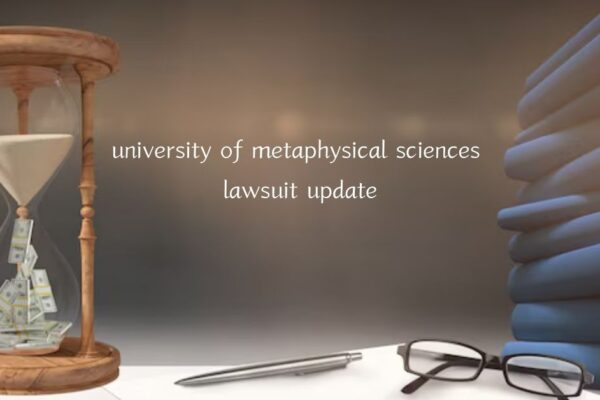 university of metaphysical sciences lawsuit update