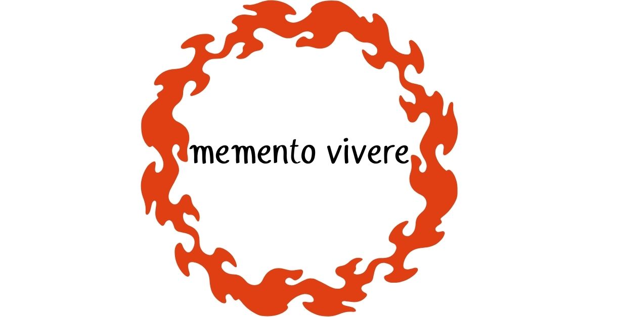 memento vivere