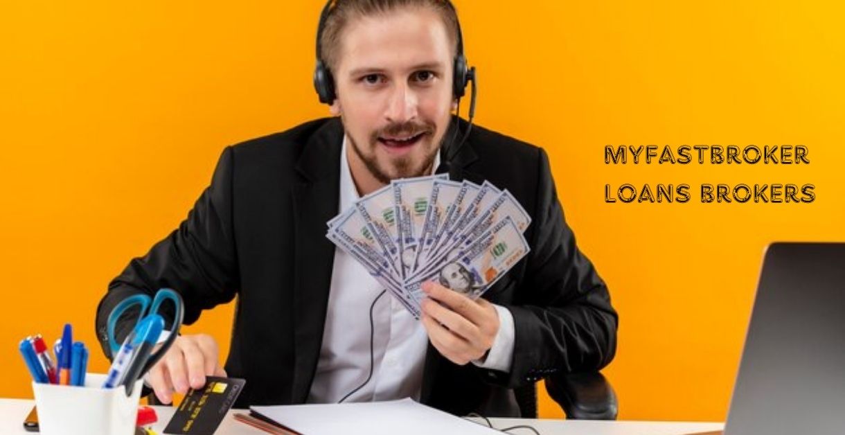 Myfastbroker Loans Brokers